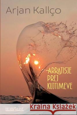 Arratisje prej kujtimeve Arjan Kallço 9781678066505 Lulu.com - książka