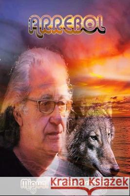 Arrebol Miguel Rubio Artiaga, Mrv Editorial Independiente 9798779932820 Independently Published - książka