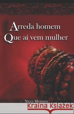 Arreda Homem Que Aí Vem Mulher: Representações da Pombagira Nilza Menezes 9788562990007 Fortune - książka
