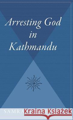 Arresting God in Kathmandu Upadhyay, Samrat 9780544309838 Mariner Books - książka