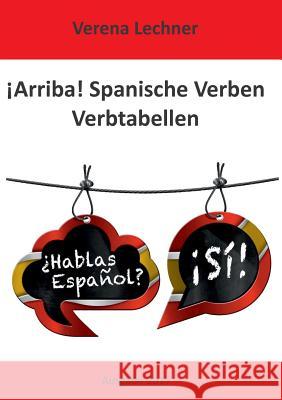 ¡Arriba! Spanische Verben: Verbtabellen Verena Lechner 9783743179097 Books on Demand - książka