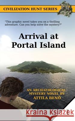 Arrival at Portal Island Attila Benő 9786150075150 Attila Benő - książka
