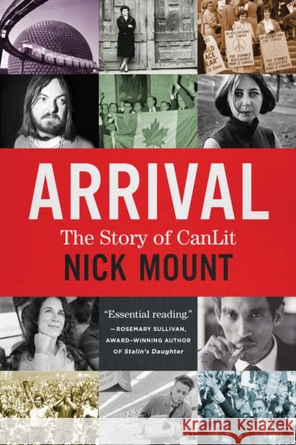 Arrival: The Story of Canlit Nick Mount 9781487005436 House of Anansi Press - książka