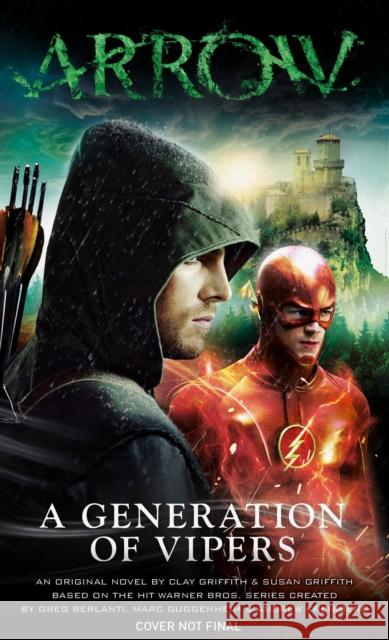 Arrow: A Generation of Vipers Susan Griffith 9781783294855 Titan Books (UK) - książka
