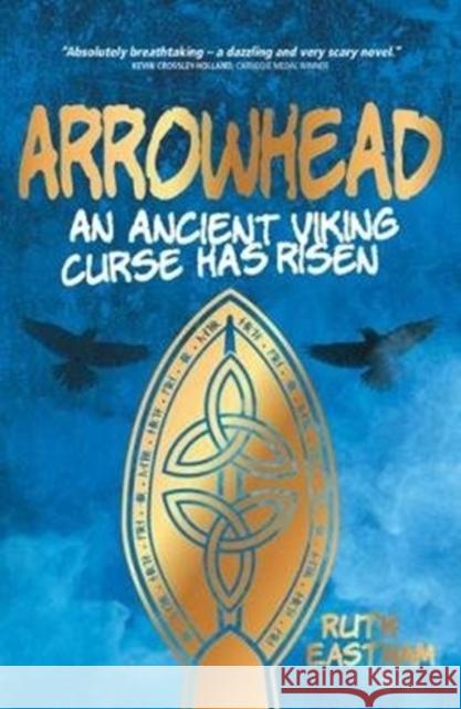 Arrowhead: An ancient Viking curse has risen Eastham, Ruth 9781911342618 Vertebrate Publishing Ltd - książka