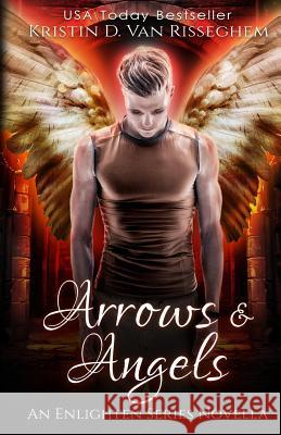 Arrows & Angels Kristin D. Va 9781943207183 Kasian Publishing - książka