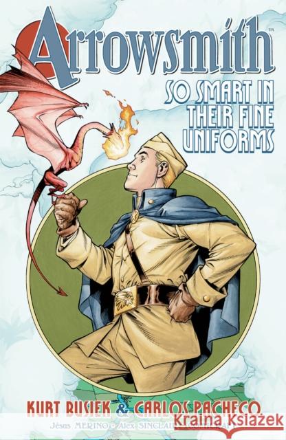 Arrowsmith: So Smart in their Fine Uniforms: Volume 1 Kurt Busiek 9781534399617 Image Comics - książka