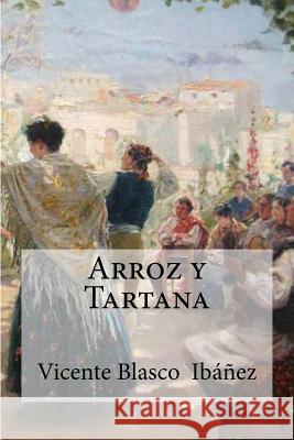 Arroz y Tartana Edibooks 9781533237736 Createspace Independent Publishing Platform - książka