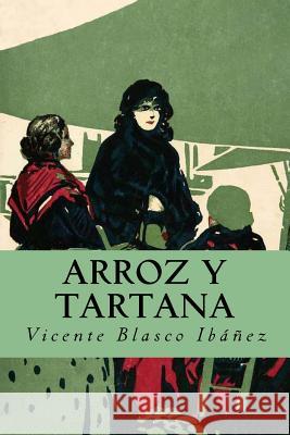 Arroz y Tartana Blasco Ibanez, Vicente 9781535370127 Createspace Independent Publishing Platform - książka