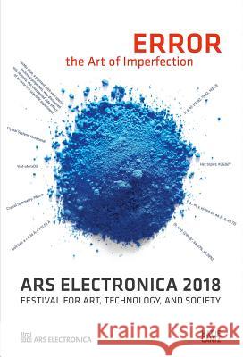 Ars Electronica 2018: Festival for Art, Technology, and Society Leopoldseder, Hannes 9783775744416 Hatje Cantz - książka