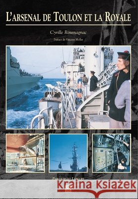 Arsenal de Toulon et la Royale (L')                                          9782842536022 Editions Sutton - książka