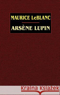 Arsene Lupin Maurice Leblanc 9780809530731 Borgo Press - książka