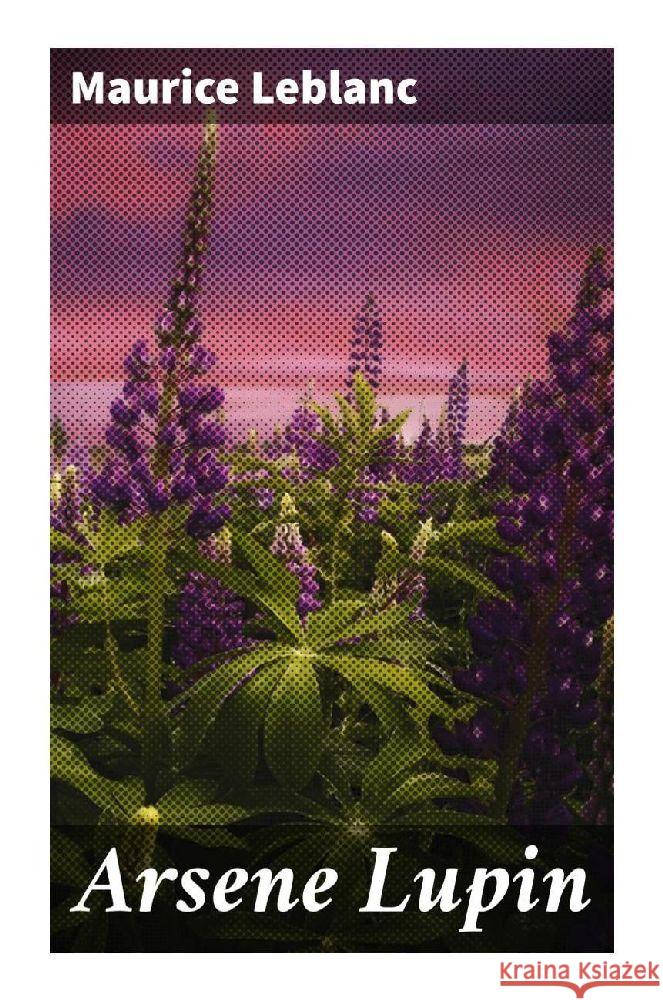 Arsene Lupin Leblanc, Maurice 9788027285488 Good Press - książka