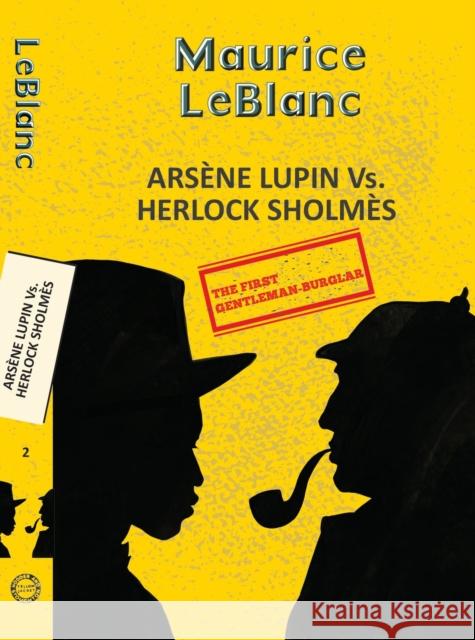 Arsene Lupin 2: Arsene Lupin Vs. Herlock Sholmes Maurice Leblanc 9789357310000 Little, Brown - książka