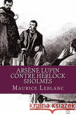 Arsene Lupin contre Herlock Sholmes Ravell 9781537537849 Createspace Independent Publishing Platform - książka