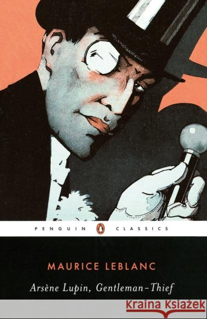 Arsene Lupin, Gentleman-Thief Maurice Leblanc 9780143104865 Penguin Books Ltd - książka