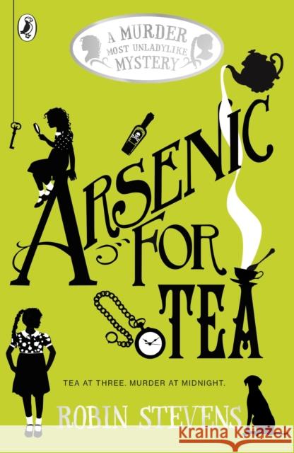 Arsenic For Tea Robin Stevens   9780141369792 Penguin Random House Children's UK - książka