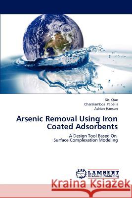 Arsenic Removal Using Iron Coated Adsorbents  9783659289330 LAP Lambert Academic Publishing - książka