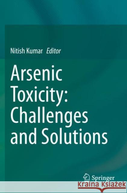 Arsenic Toxicity: Challenges and Solutions  9789813360709 Springer Singapore - książka