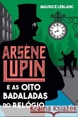 Arsène Lupin e as oito badaladas do relógio Maurice LeBlanc 9786555525069 Principis - książka