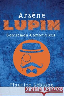 Arsène Lupin: Gentleman-Cambrioleur Maurice LeBlanc 9782357286634 Alicia Editions - książka