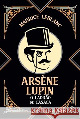 Arsène Lupin, o ladrão de casaca Maurice LeBlanc 9786555524239 Principis - książka