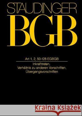 Art 1, 2, 50-218 Egbgb: (Inkrafttreten, Verhältnis Zu Anderen Vorschriften, Übergangsvorschriften) Albrecht, Karl-Dieter 9783805912716 De Gruyter (JL) - książka