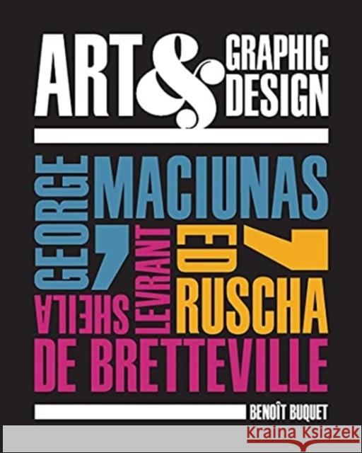 Art & Graphic Design: George Maciunas, Ed Ruscha, Sheila Levrant de Bretteville Benoit Buquet 9780300249859 Yale University Press - książka