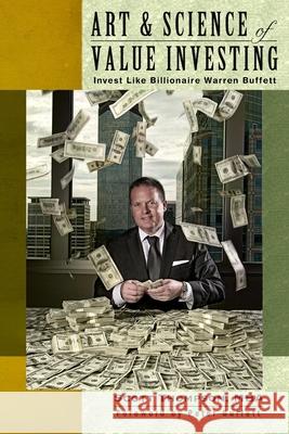 ART & SCIENCE of Value Investing: Invest Like Billionaire Warren Buffett Scott Thompson 9781300973959 Lulu.com - książka