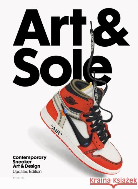 Art & Sole: Contemporary Sneaker Art & Design Intercity 9781399624138 Laurence King - książka