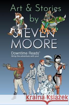 Art & Stories by Steven Moore Steven Moore 9781660147373 Independently Published - książka