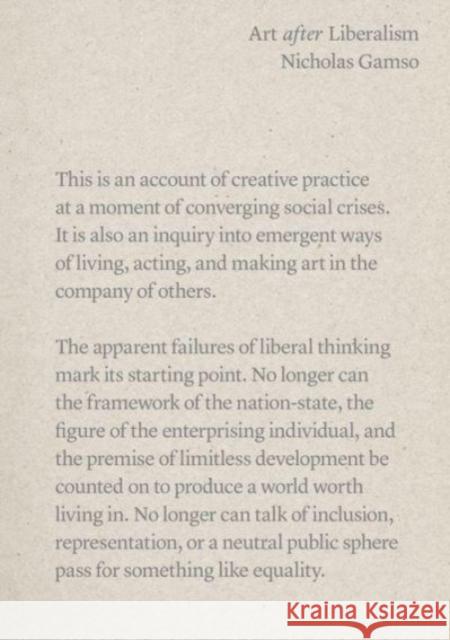 Art after Liberalism Nicholas Gamso 9781941332689 Columbia Books on Architecture and the City - książka