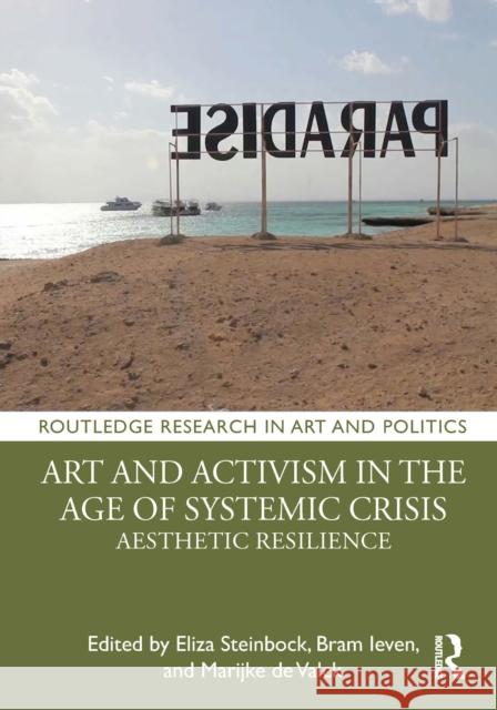Art and Activism in the Age of Systemic Crisis: Aesthetic Resilience  9780367559175 Routledge - książka