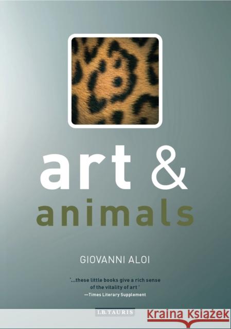 Art and Animals Giovanni Aloi 9781848855250 I B TAURIS - książka