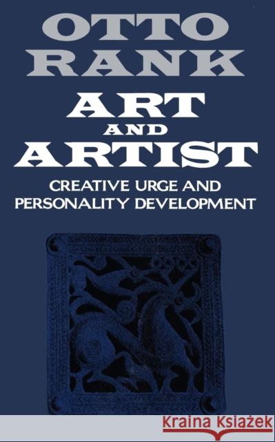 Art and Artist: Creative Urge and Personality Development Rank, Otto 9780393305746 W. W. Norton & Company - książka