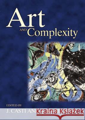 Art and Complexity  9780444509444 ELSEVIER SCIENCE & TECHNOLOGY - książka