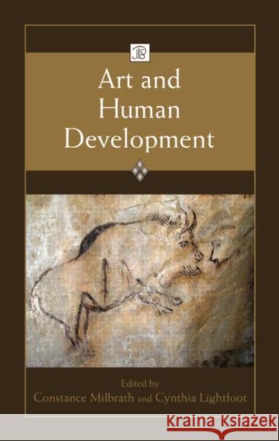 Art and Human Development Constance Milbrath Cynthia Lightfoot  9780415965538 Taylor & Francis - książka