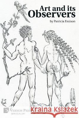 Art and its Observers (B&W) Patricia Emison 9781648894640 Vernon Press - książka