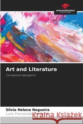 Art and Literature Nogueira, Silvia Helena, Zulietti, Luís Fernando 9783838151823 Our Knowledge Publishing - książka