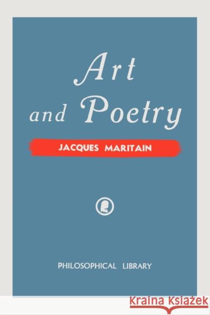 Art and Poetry Jacques Maritain 9780806529981 Philosophical Library - książka