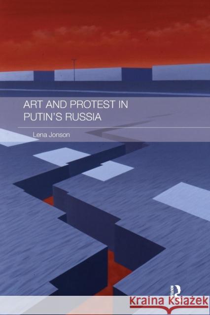 Art and Protest in Putin's Russia Lena Jonson 9781138687189 Routledge - książka