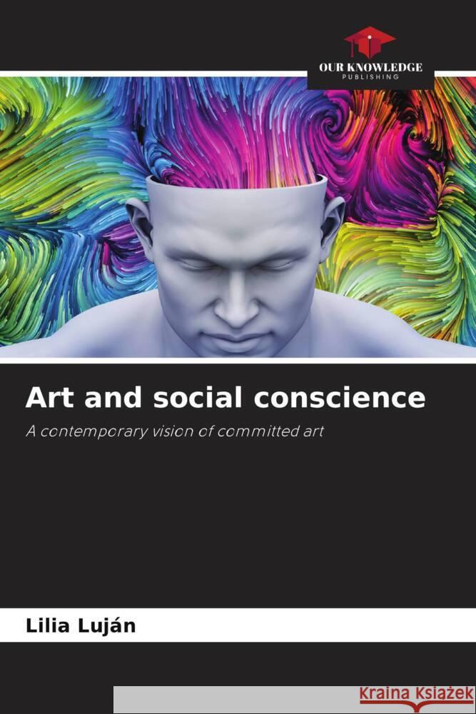 Art and social conscience Luján, Lilia 9786205405123 Our Knowledge Publishing - książka