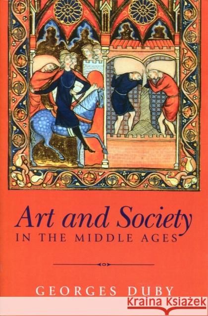 Art and Society in the Middle Ages Georges Duby Georges Duby 9780745621746 Polity Press - książka