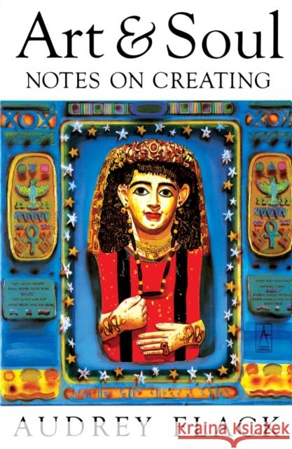 Art and Soul: Notes on Creating Audrey Flack 9780140193473 Penguin Books - książka