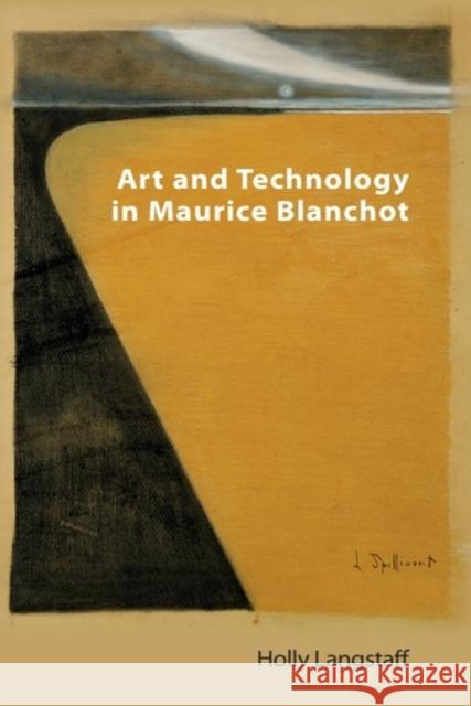 Art and Technology in Maurice Blanchot Holly Langstaff 9781399515481 Edinburgh University Press - książka