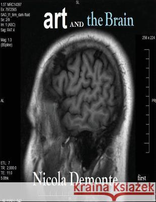 Art and the Brain Nicola Demonte 9781523260027 Createspace Independent Publishing Platform - książka