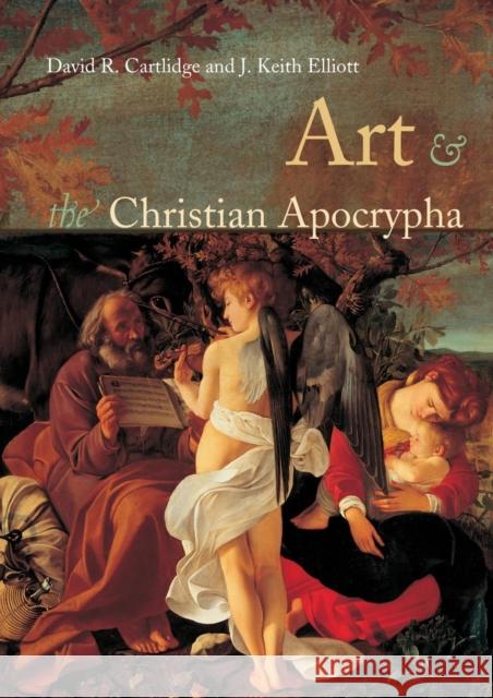 Art and the Christian Apocrypha David R. Cartlidge J. K. Elliott 9780415233927 Routledge - książka