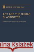 Art and the Human Blastocyst Gardner, D. K. 9780387952451 Springer - książka