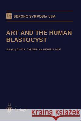 Art and the Human Blastocyst Gardner, David K. 9781461265405 Springer - książka