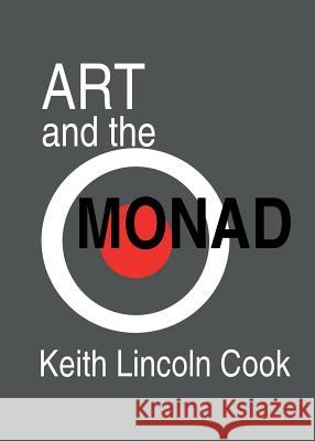 Art and the Monad Keith Lincoln Cook 9780987347350 Aoe Publishing - książka